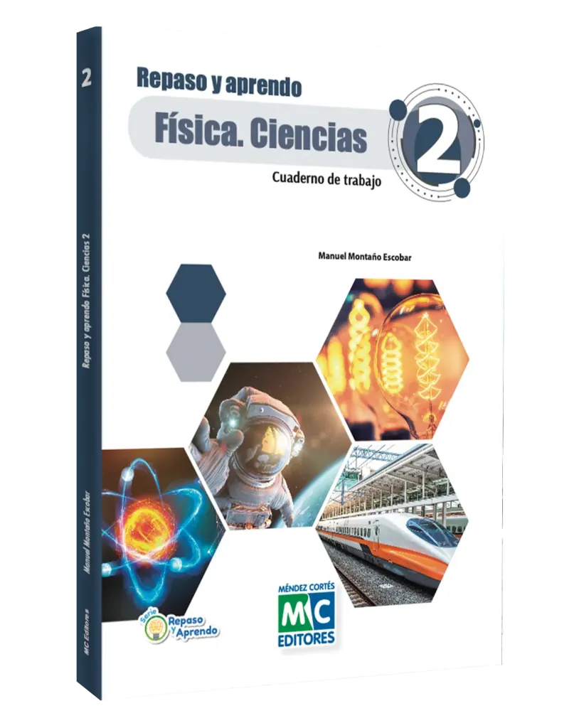 [978-607-8453-72-6] Repaso y aprendo Física. Ciencias 2