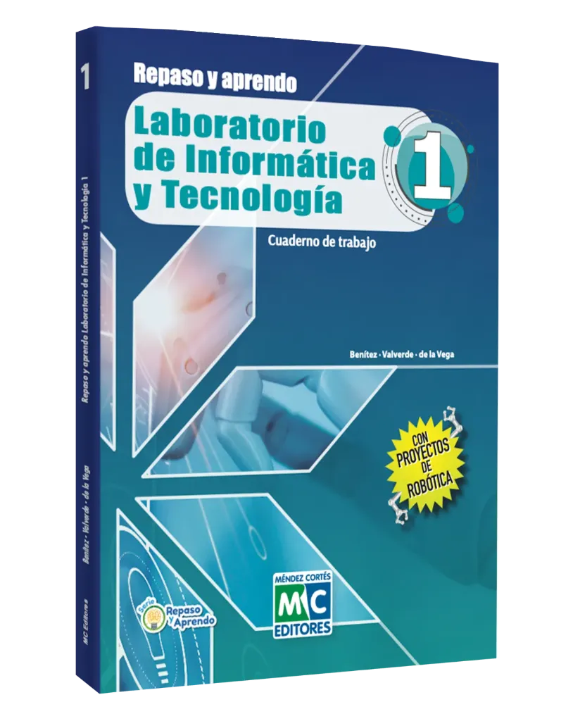 [978-607-8453-65-8] Repaso y aprendo Laboratorio de Informática y Tecnología 1
