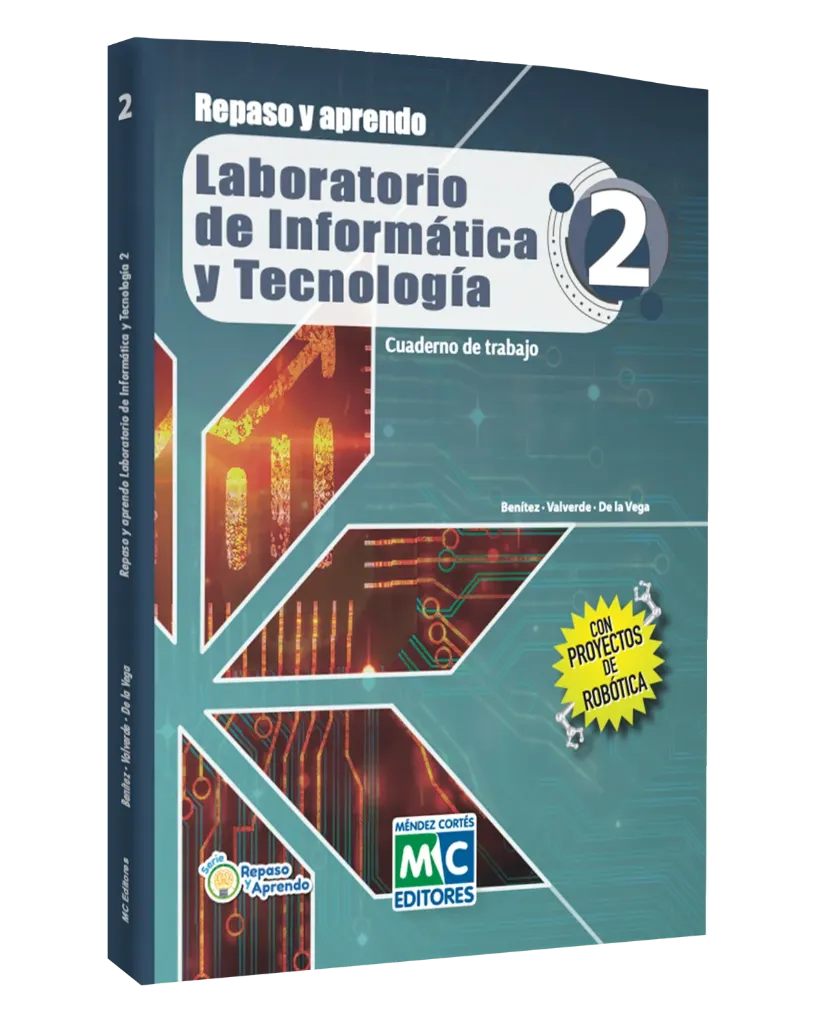 [978-607-8453-73-3] Repaso y aprendo Laboratorio de Informática y Tecnología 2